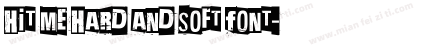 Hit Me Hard and Soft Font字体转换